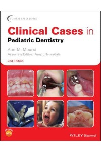 Clinical Cases in Pediatric Dentistry - Clinical Cases (Dentistry)