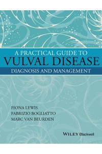 A Practical Guide to Vulval Disease Diagnosis and Management