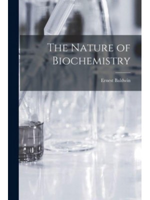 The Nature of Biochemistry
