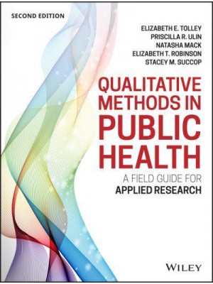 Qualitative Methods in Public Health A Field Guide for Applied Research - Jossey-Bass Public Health