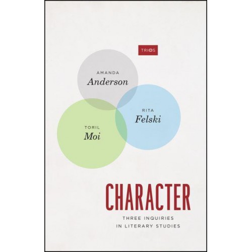 Character Three Inquiries in Literary Studies - Trios