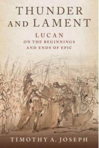 Thunder and Lament Lucan on the Beginnings and Ends of Epic