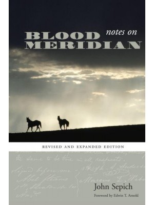 Notes on Blood Meridian - Southwestern Writers Collection Series