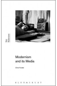 Modernism and Its Media - New Modernisms