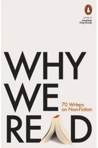 Why We Read 70 Writers on Non-Fiction