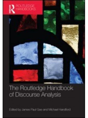The Routledge Handbook of Discourse Analysis - Routledge Handbooks in Applied Linguistics