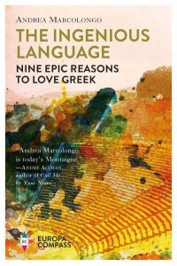 The Ingenious Language Nine Epic Reasons to Love Greek