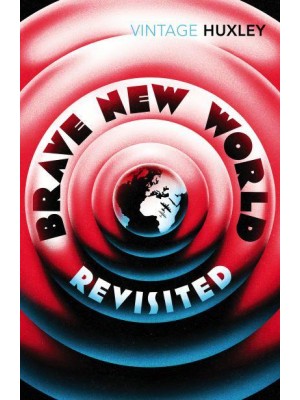 Brave New World Revisited - Vintage Classics