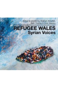 Refugee Wales, Syrian Voices