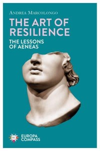 The Art of Resilience The Lessons of Aeneas