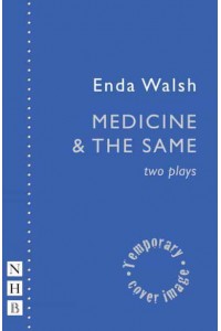 Medicine The Same : Two Plays - NHB Modern Plays