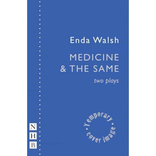 Medicine The Same : Two Plays - NHB Modern Plays