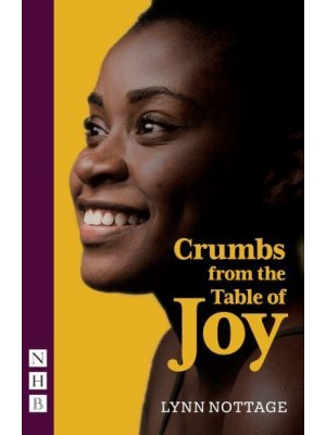 Crumbs from the Table of Joy - NHB Modern Plays