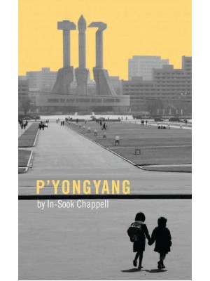 P'yongyang - Oberon Modern Plays