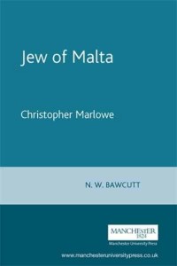 The Jew of Malta - The Revels Plays