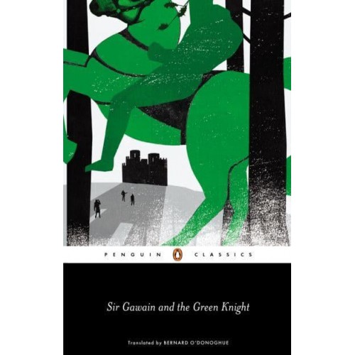 Sir Gawain and the Green Knight - Penguin Classics