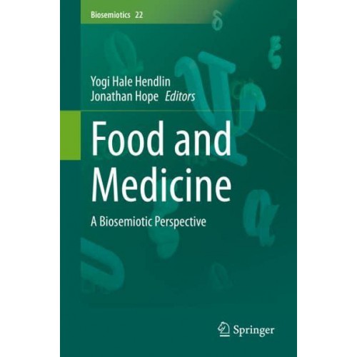 Food and Medicine : A Biosemiotic Perspective - Biosemiotics