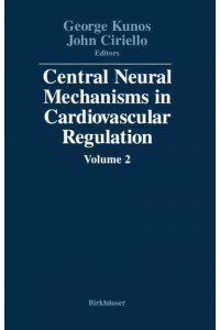 Central Neural Mechanisms in Cardiovascular Regulation: Volume 2