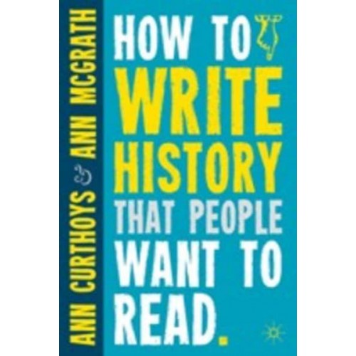 How to Write History That People Want to Read
