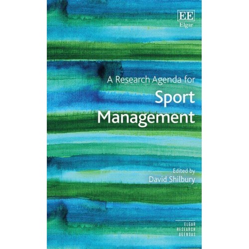 A Research Agenda for Sport Management - Elgar Research Agendas