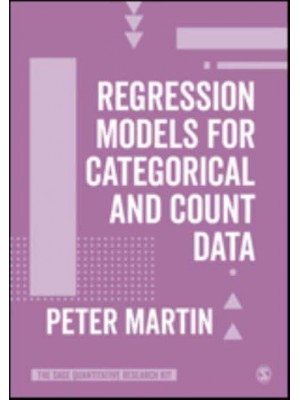 Regression Models for Categorical and Count Data - The SAGE Quantitative Research Kit