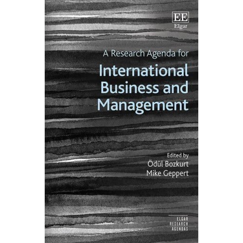 A Research Agenda for International Business and Management - Elgar Research Agendas