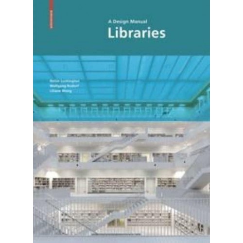 Libraries A Design Manual