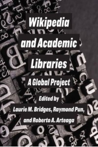 Wikipedia and Academic Libraries A Global Project