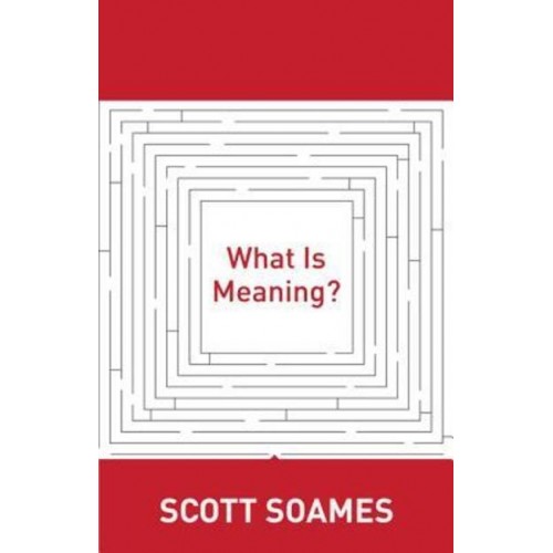 What Is Meaning? - Soochow University Lectures in Philosophy