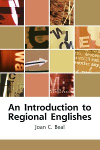 An Introduction to Regional Englishes Dialect Variation in England - Edinburgh Textbooks on the English Language