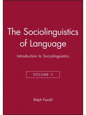 The Sociolinguistics of Language Introduction to Sociolinguistics - Language in Society