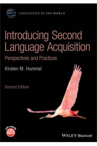 Introducing Second Language Acquisition Perspectives and Practices - Linguistics in the World