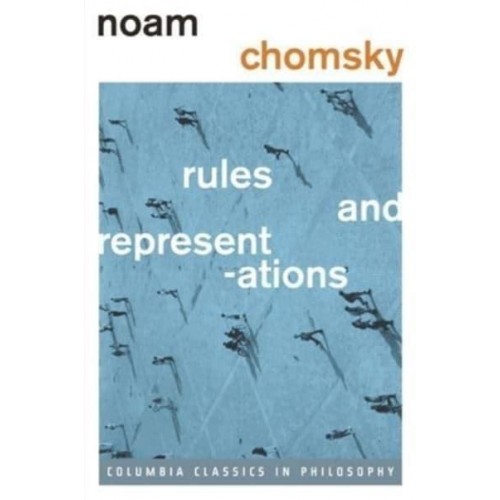 Rules and Representations - Columbia Classics in Philosophy