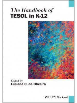 The Handbook of TESOL in K-12 - Blackwell Handbooks in Linguistics
