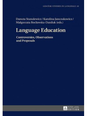Language Education Controversies, Observations and Proposals
