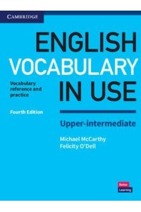 English Vocabulary in Use Upper-Intermediate Book With Answers Vocabulary Reference and Practice - Vocabulary in Use