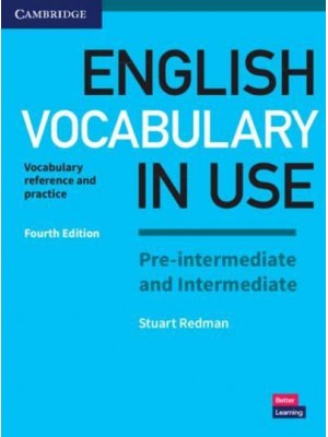 English Vocabulary in Use Pre-Intermediate & Intermediate Vocabulary Reference and Practice