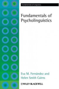 Fundamentals of Psycholinguistics - Fundamentals of Linguistics