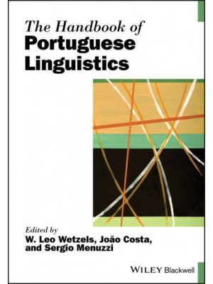 The Handbook of Portuguese Linguistics - Blackwell Handbooks in Linguistics