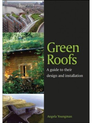 Green Roofs A Guide to Their Design and Installation