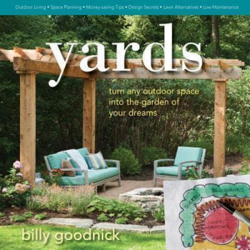 Yards Turn Any Outdoor Space Into the Garden of Your Dreams