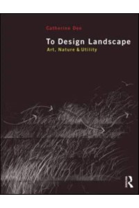 To Design Landscape Art, Nature & Utility