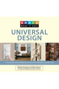 Knack Universal Design A Step-by-Step Guide to Modifying Your Home for Comfortable, Accessible Living - Knack Make It Easy