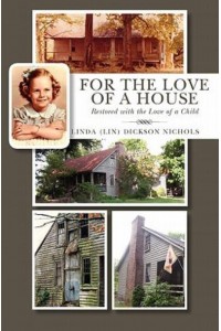 For the Love of a House Restored With the Love of a Child