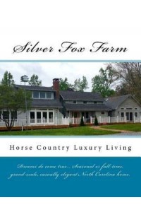 Silver Fox Farm Horse Country Luxury Living