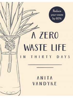 A Zero Waste Life In Thirty Days