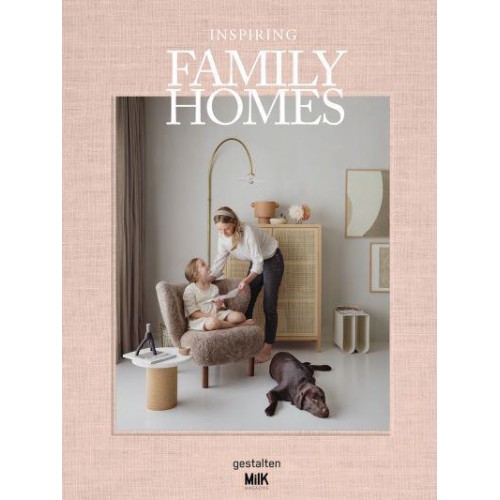 Inspiring Family Homes Family-Friendly Interiors & Design