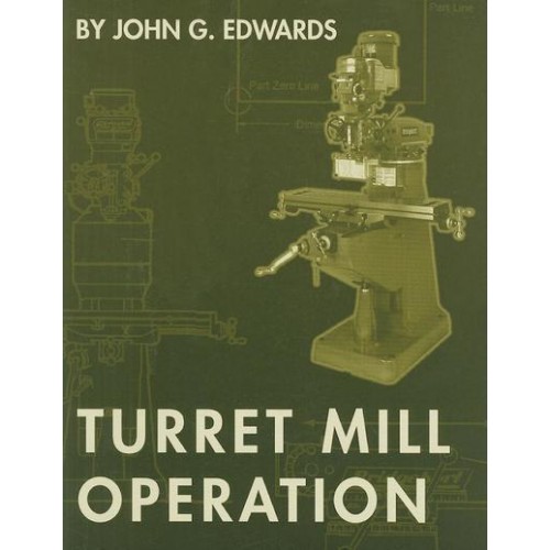 Turret Mill Operation