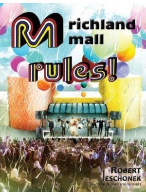 Richland Mall Rules - The Johnstown, Pennsylvania Chronicles