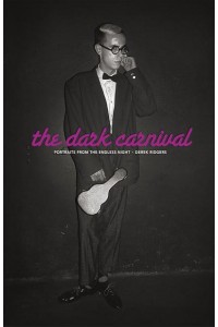 The Dark Carnival Portraits from the Endless Night